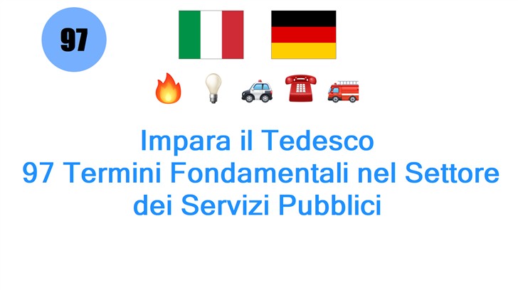 Impara il Tedesco: 97 Termini Fondamentali nel Settore dei Servizi Pubblici